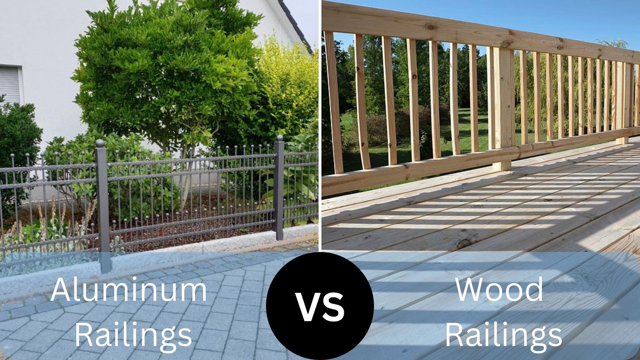 Wood vs Aluminum Railings